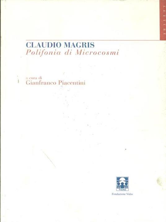 Polifonia di Microcosmi - Claudio Magris - 8