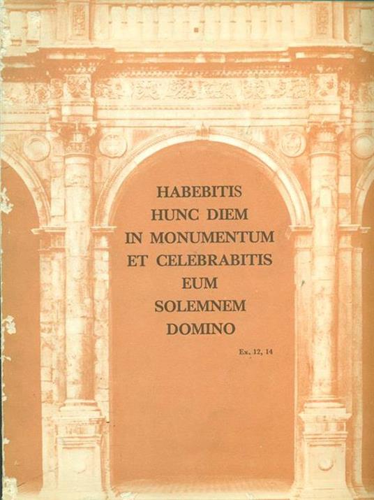 Habebitis hunc diem in monumentum etcelebrabitis eum solemnem domin - 8