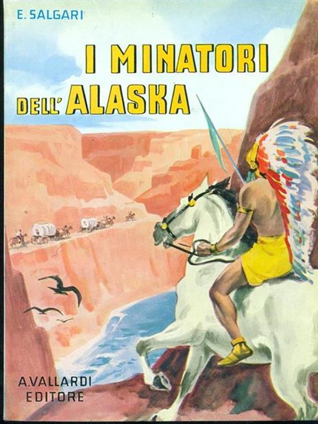 I minatori dell'Alaska - Emilio Salgari - 2