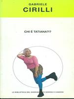 Chi é tatiana?!?