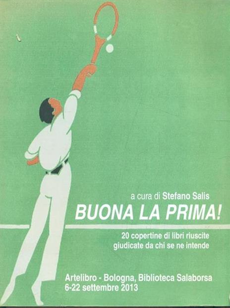 Buona la prima! - Stefano Salis - 6