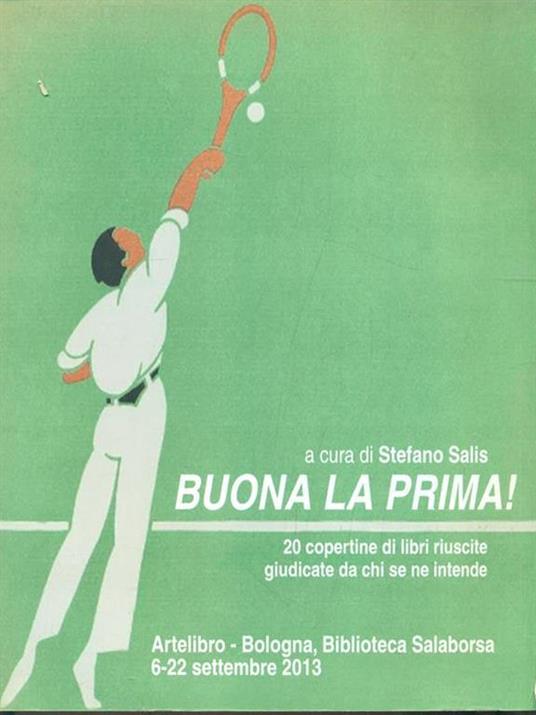 Buona la prima! - Stefano Salis - 2