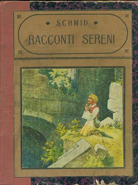 Racconti sereni - Schmid - 2