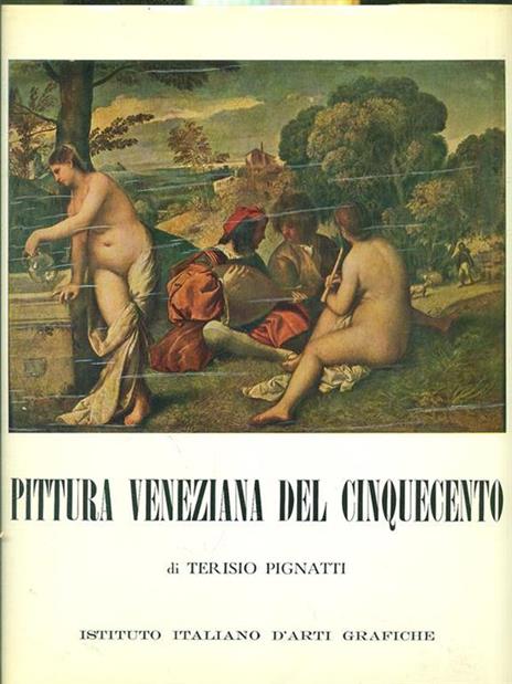 Pittura veneziana del '500 - Terisio Pignatti - 5