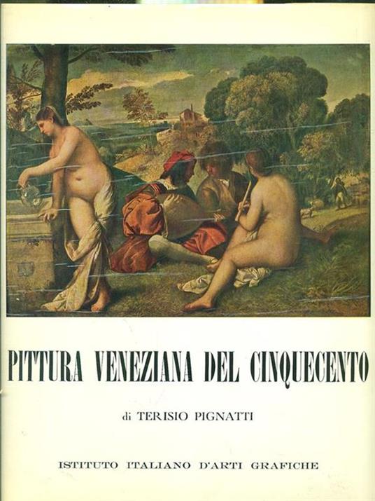 Pittura veneziana del '500 - Terisio Pignatti - 7