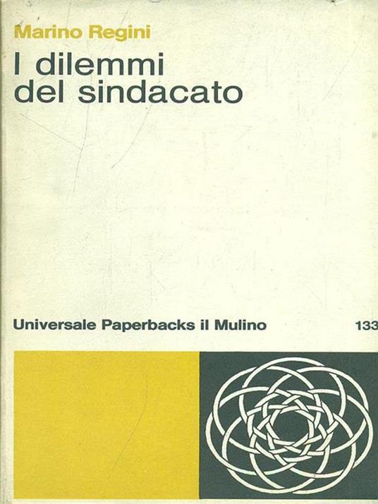 I dilemmi del sindacato - Marino Regini - 4