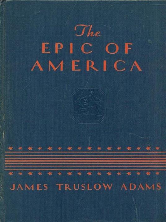 The epic of America - James Truslow Adams - 4