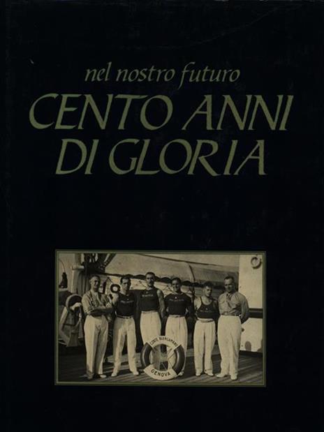 Nel nostro futuro cento anni di gloria - 4