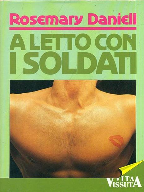 A letto con i soldati - Rosemary Daniell - 10