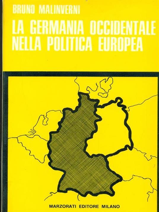 La Germania Occidentale nella politica europea - Bruno Malinverni - 7