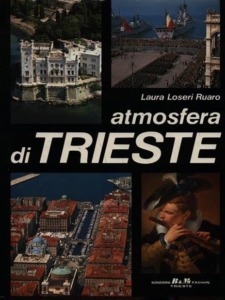 Atmosfera di Trieste - Laura Loseri Ruaro - 5