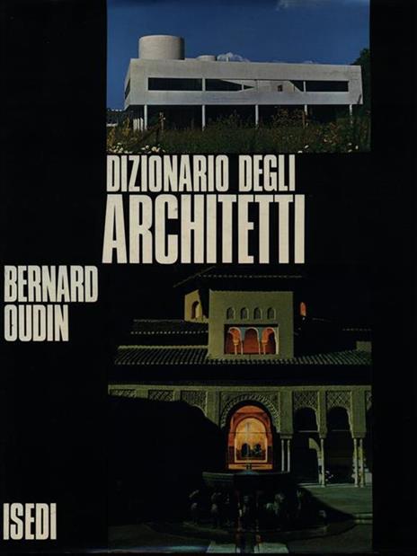 Dizionario degli architetti - Bernard Oudin - 2