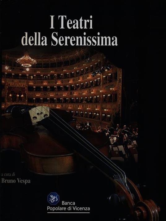 I teatri della Serenissima - Bruno Vespa - copertina