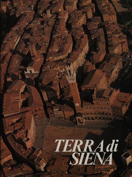 Terra di Siena - Paolo Cesarini,Federigo Sani - 5