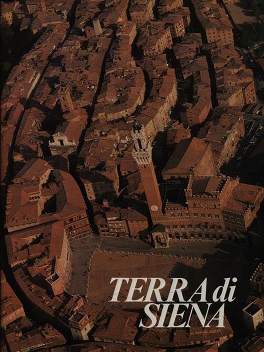 Terra di Siena - Paolo Cesarini,Federigo Sani - 7