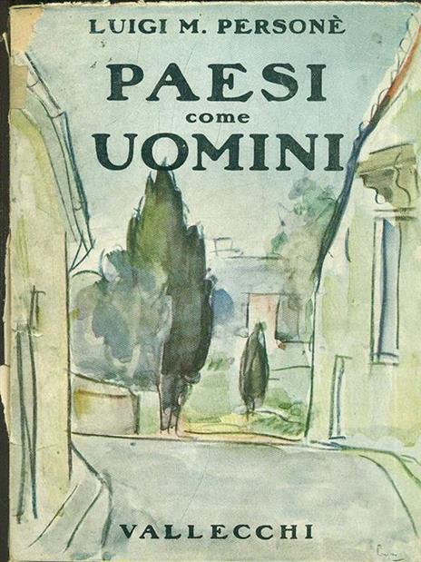 Paesi come Uomini - Luigi M. Personé - 3