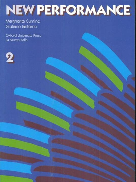 New Performance 2 + New Performance 2 Resource Book - Libro Usato - oxford  / La nuova italia - | IBS