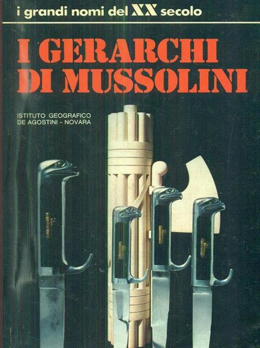 I gerarchi di Mussolini - 2