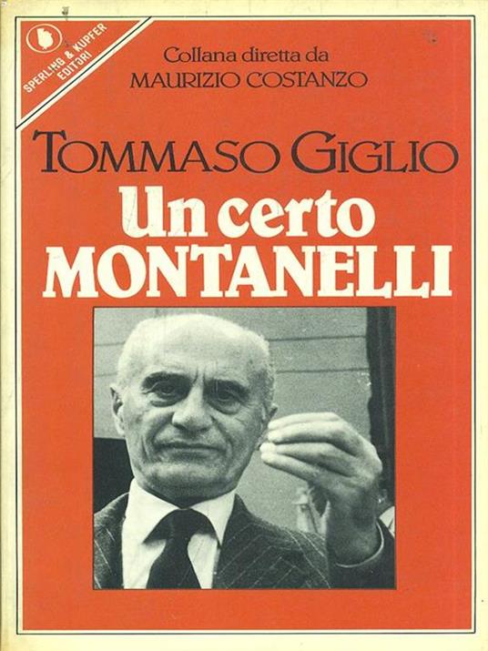 Un certo Montanelli - Tommaso Giglio - 7