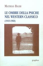 Le ombre della psiche nel Western classico