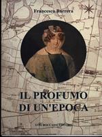 Il profumo di un'epoca