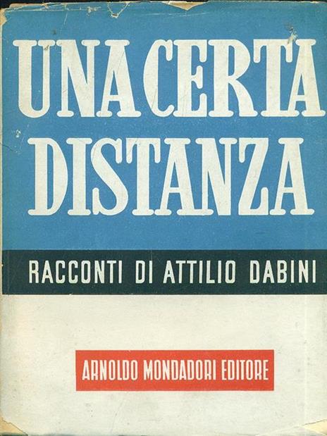 Una certa distanza - Attilio Dabini - 2