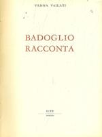 Badoglio racconta