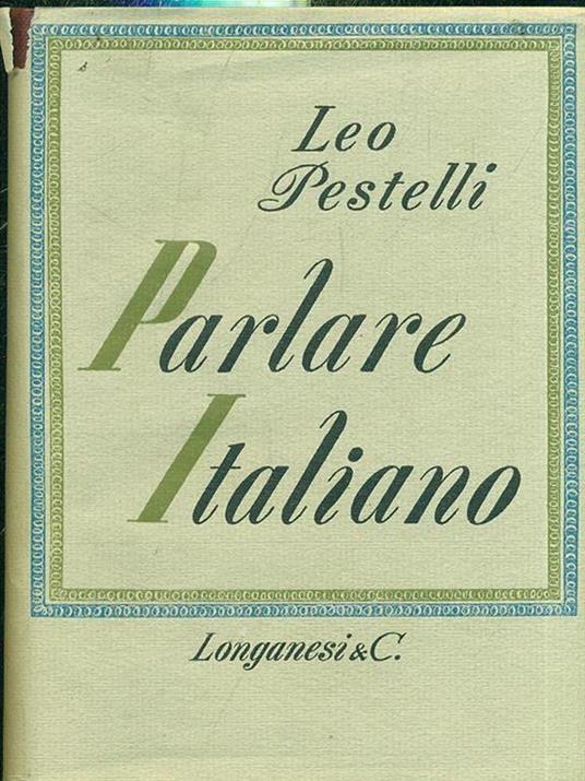 Parlare italiano - Leo Pestelli - 3