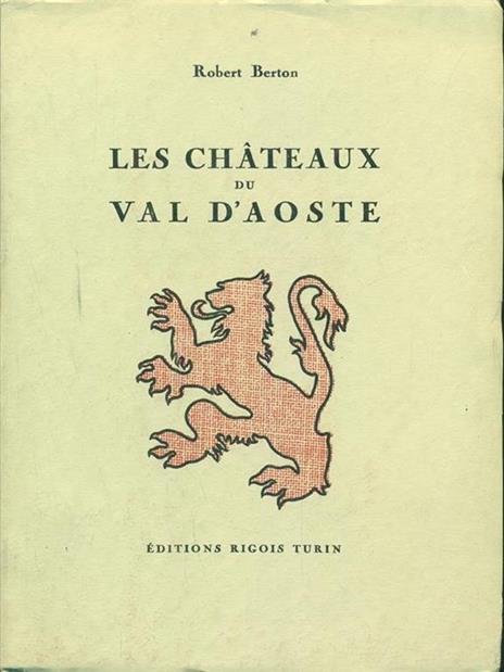 Les chateaux du Val d'Aoste - Robert Berton - 8