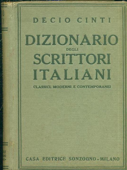 Dizionario degli scrittori italiani - Decio Cinti - 7