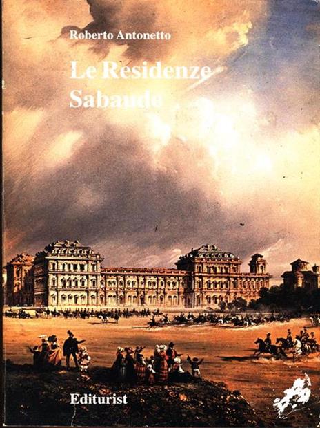 Le Residenze Sabaude - Roberto Antonetto - 2