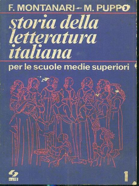 Storia della letteratura italiana 1 - Fausto Montanari,Mario Puppo - copertina