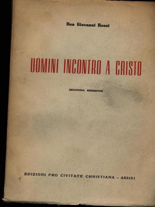 Uomini incontro a Cristo - Giovanni Rossi - 2