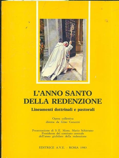 L' anno santo della redenzione - Gino Concetti - 2