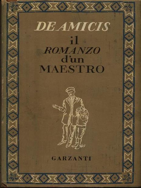 Il romanzo d'un Maestro - Edmondo De Amicis - copertina