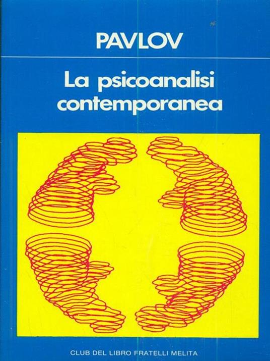 La psicoanalisi contemporanea - Pavlov Ivan - copertina