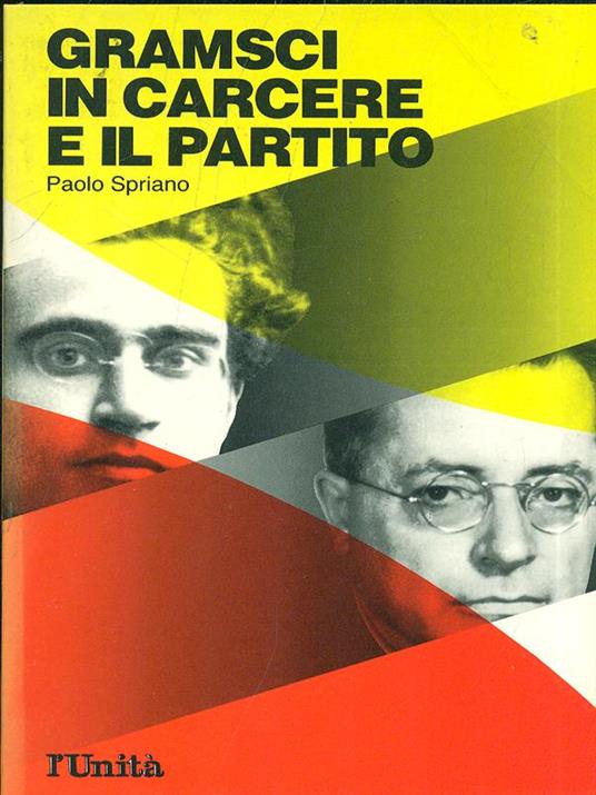 Gramsci in carcere e il partito - Paolo Spriano - copertina