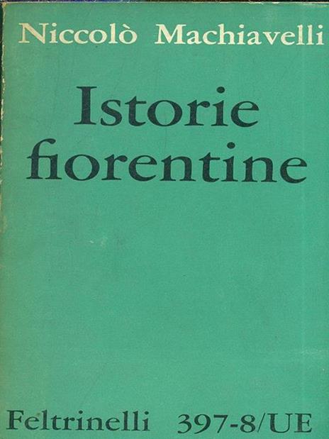 Istorie fiorentine - Niccolò Machiavelli - 5