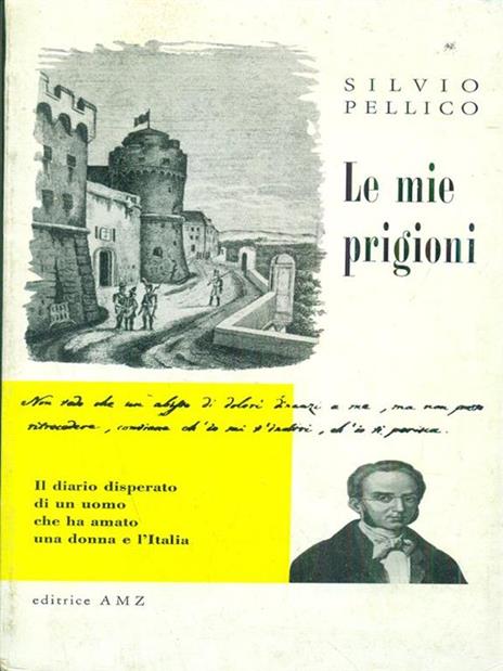 Le mie prigioni - Silvio Pellico - 5