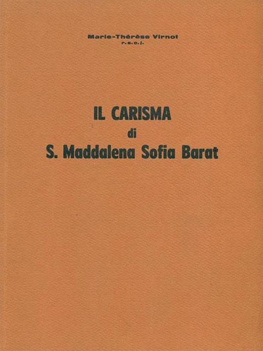 Il carisma di S. Maddalena Sofia Barat - Marie-Thèrèse Virnot - 3