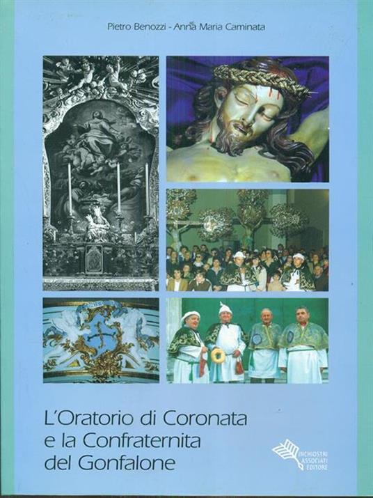 L' oratorio di Coronata e la Confraternita del Gonfalone - Pietro Benozzi,Anna Maria Caminata - 4