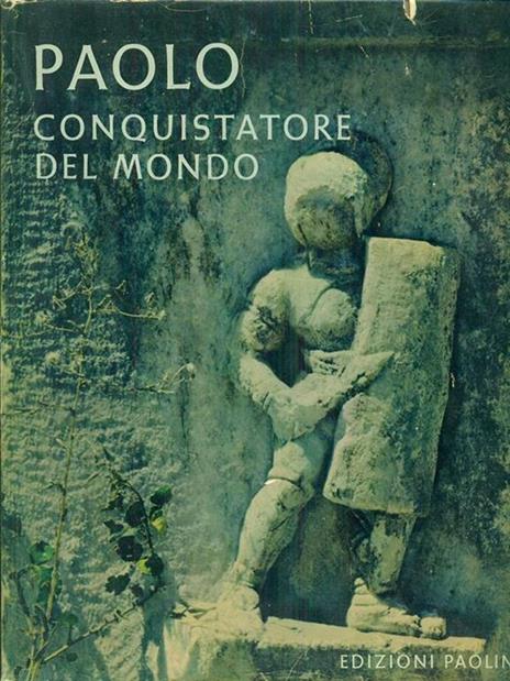 Paolo conquistatore del mondo - Paul Bruin,Philipp Giegel - 2