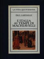 L' Italia ai tempi di Machiavelli
