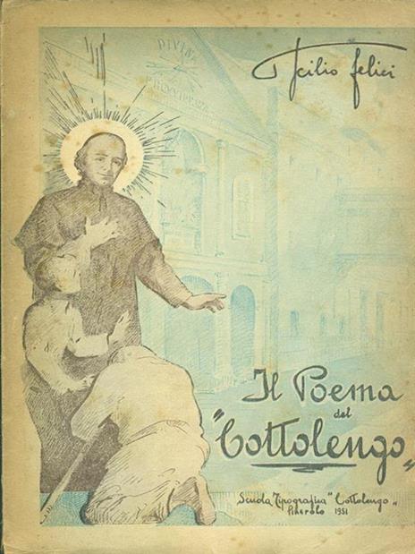 Il poema del cottolengo - Icilio Felici - copertina