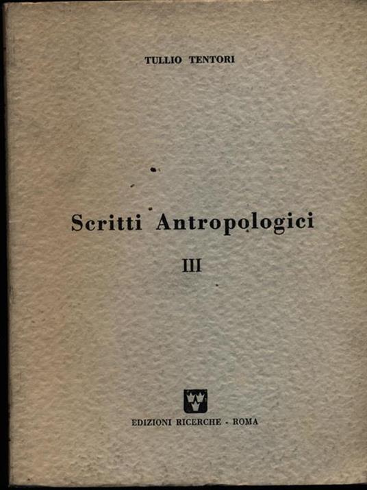 Scritti antropologici III - Tullio Tentori - copertina