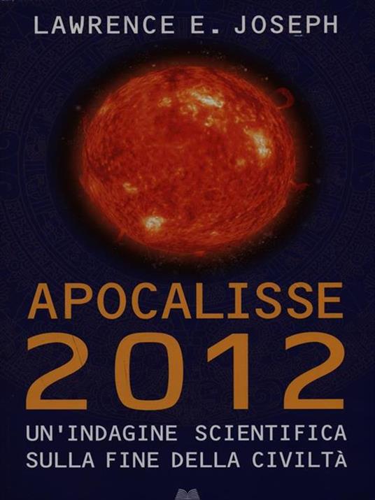 Apocalisse 2012 - Lawrence E. Joseph - 2