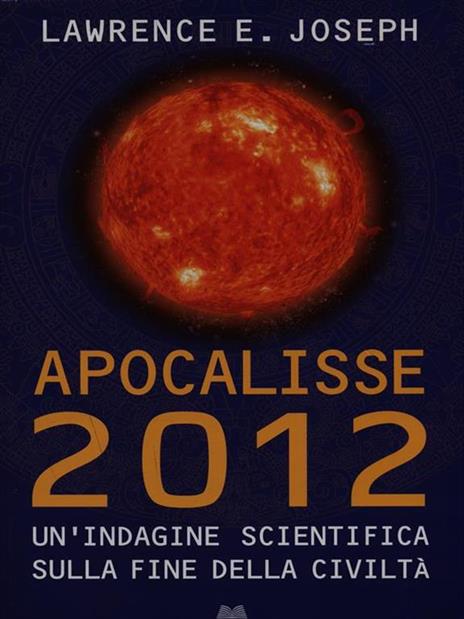 Apocalisse 2012 - Lawrence E. Joseph - 5