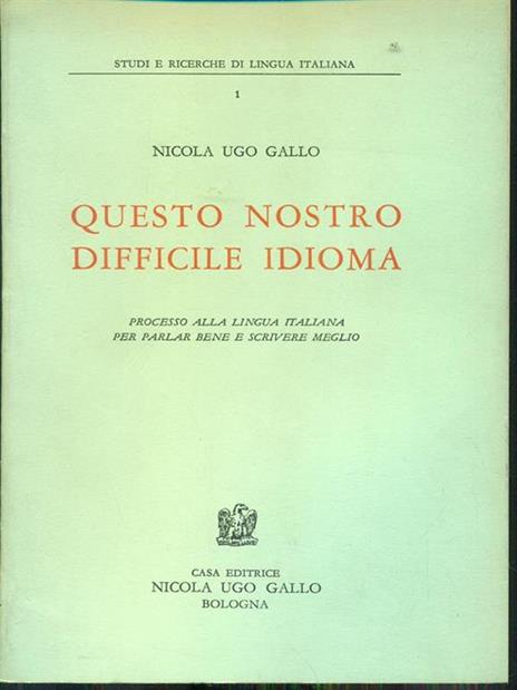 Questo nostro difficile idioma - Nicola U. Gallo - copertina