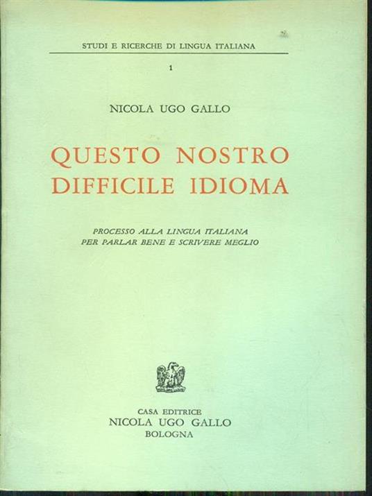 Questo nostro difficile idioma - Nicola U. Gallo - copertina