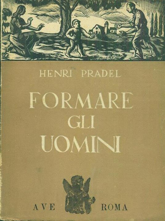 Formare gli uomini - Henri Pradel - 3